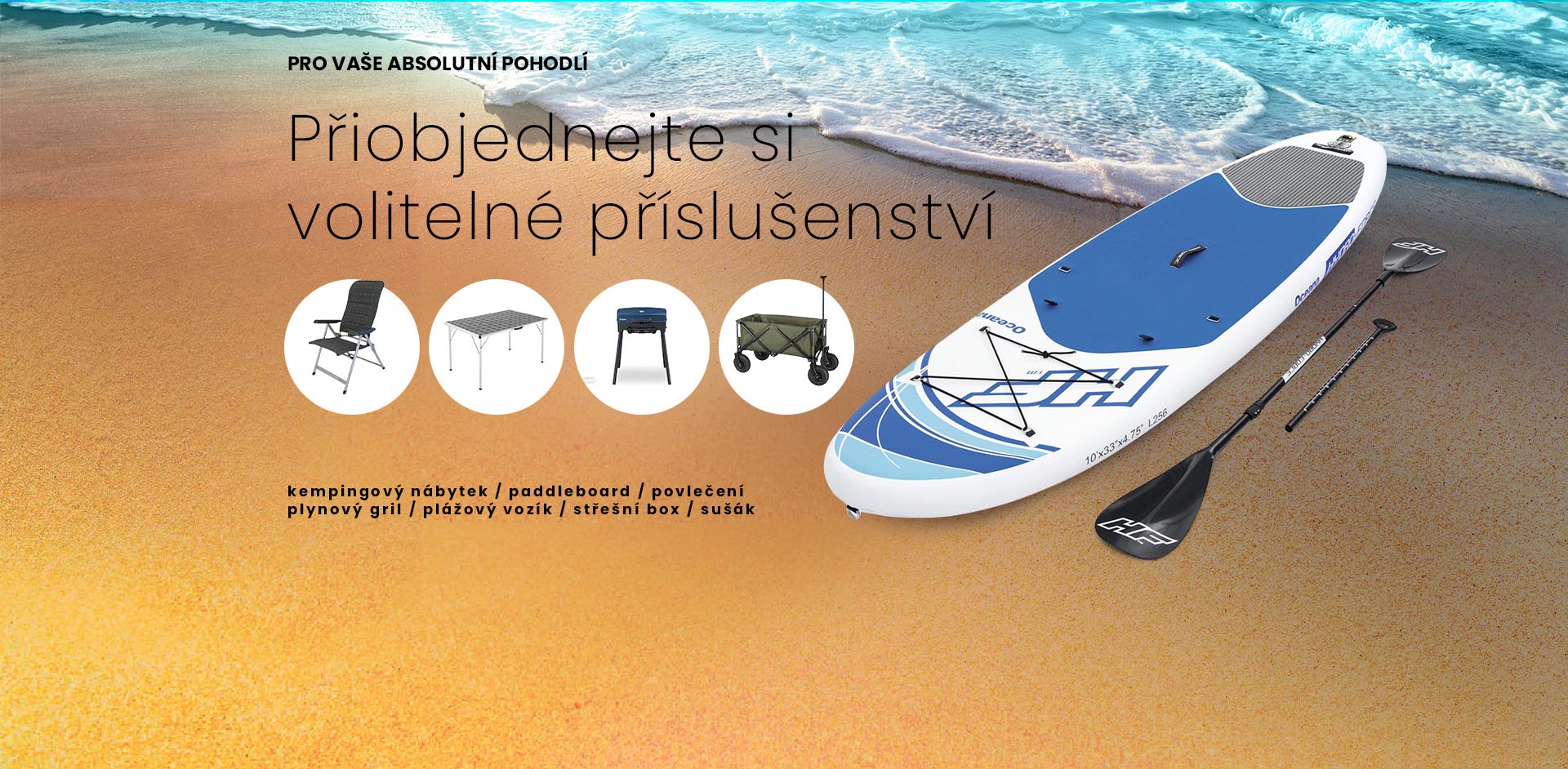 Nezapomeňte si k obytnému vozu přiobjednat příslušenství.